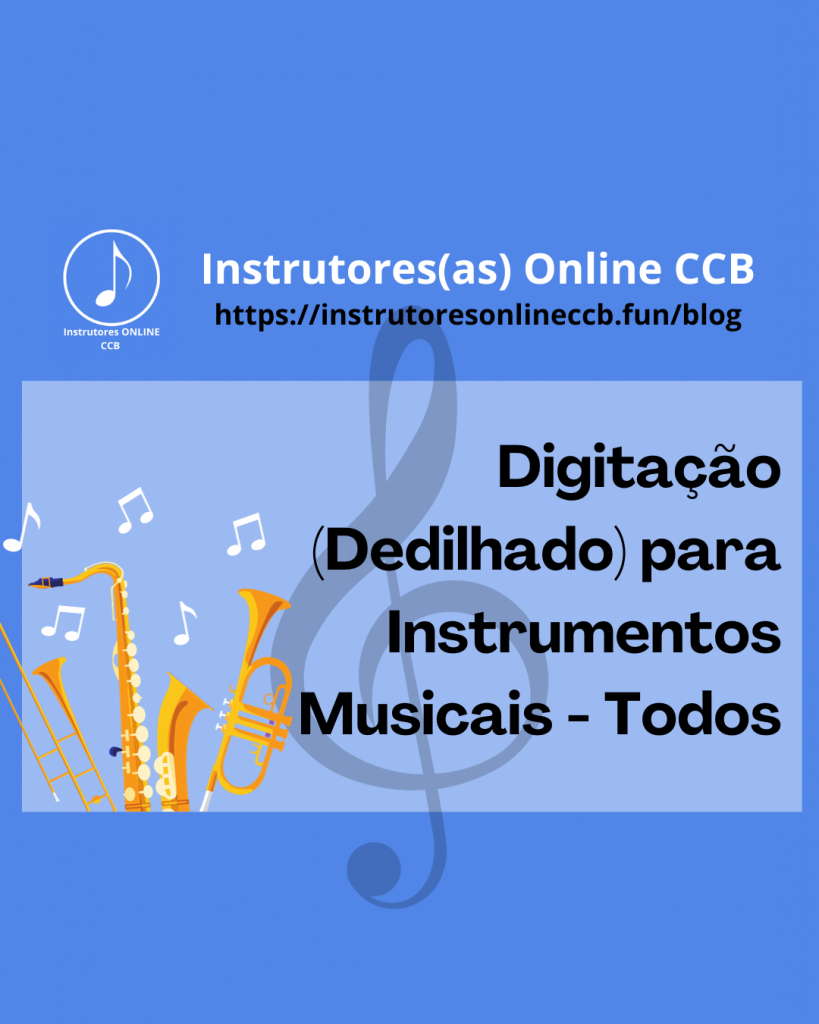 Digitação para Instrumentos Musicais - Todos.